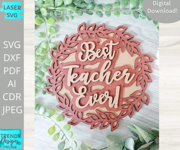 Best Teacher ever svg, Teacher appreciation Sign svg, Wreath svg