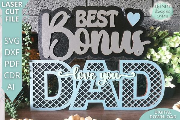 Best Bonus Dad sign svg, Love you Dad sign
