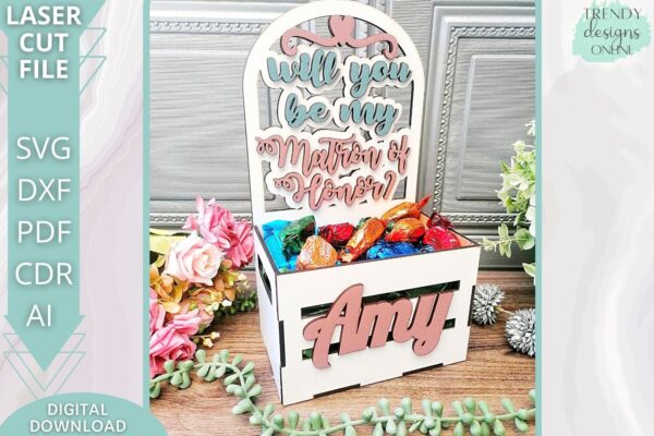 Will you be my Matron of Honor Crate svg file, Bridesmaid Wedding Box svg